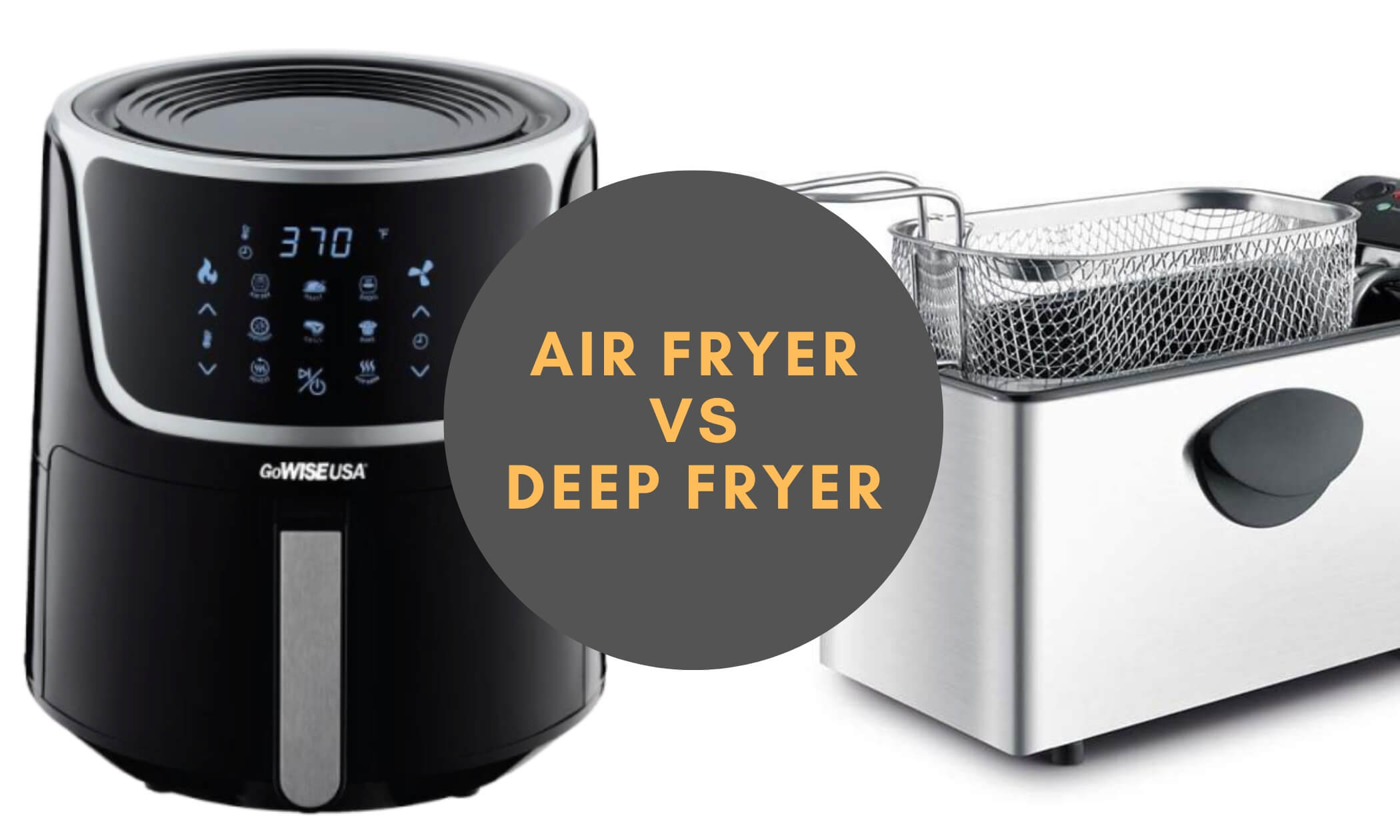 Air Fryer vs Deep Fryer
