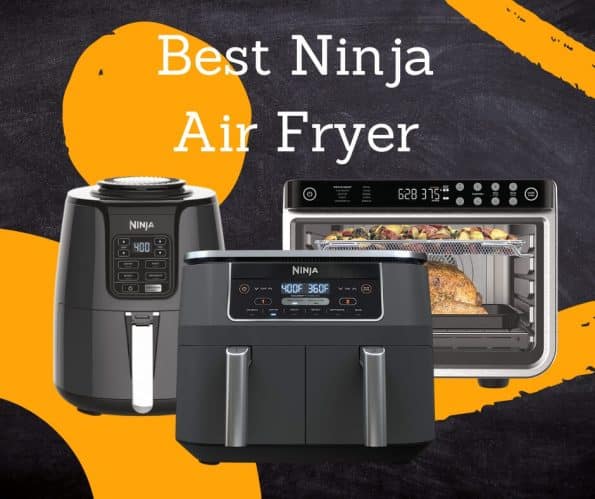 5 Best Ninja Air Fryers 2023 [Buyer's Guide]