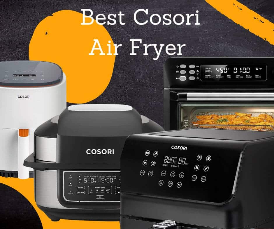 Best Cosori Air Fryer
